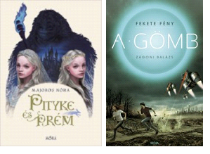 Majoros Nóra Pityke és Prém című ifjúsági fantasyje és Zágoni Balázs Fekete  fény  1.- A 